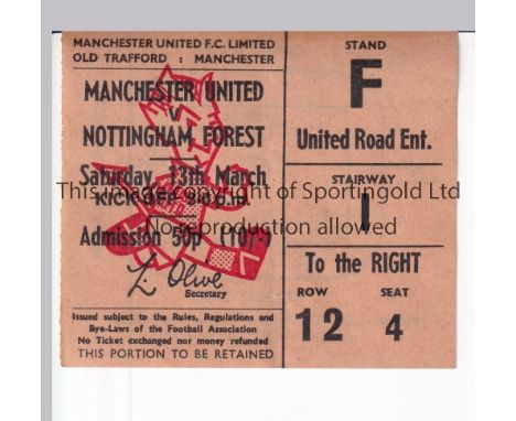 MANCHESTER UNITED       Ticket for the home league match v Nottingham Forest 13/3/1971.     Good