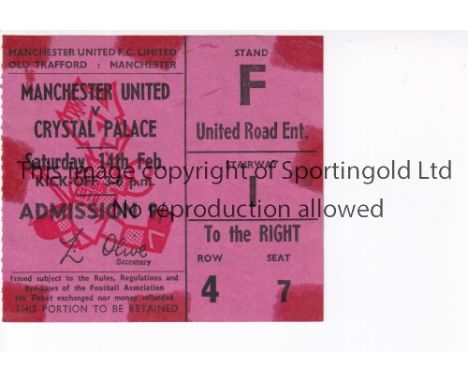 MANCHESTER UNITED       Ticket for the home league match v Crystal Palace 14/2/1970, tape marks.     Fair
