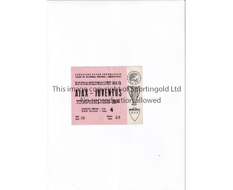 1973 EUROPEAN CUP FINAL / AJAX V JUVENTUS       Ticket for the match in Belgrade 30/5/1973, very slightly creased.     Genera