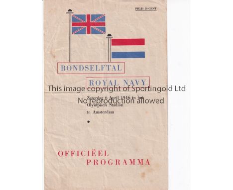 DUTCH ARMY V ROYAL NAVY 1946      Programme for the match 6/4/1946 in Amsterdam, slightly creased and team changes.     Gener