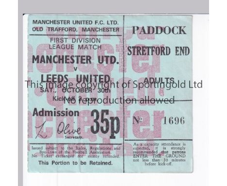 MANCHESTER UNITED       Ticket for the home league match v Leeds United 30/10/1971.     Good