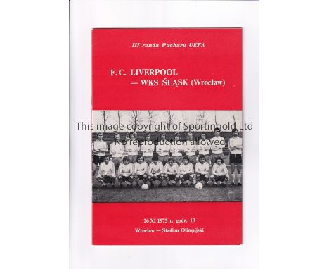 LIVERPOOL       Programme for the away UEFA Cup tie v W.S. Slask Wroclaw 26/11/1975 in their successful season in winning the