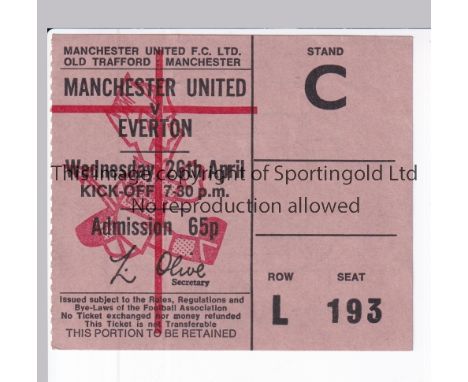 MANCHESTER UNITED       Ticket for the home league match v Everton 26/4/1972.     Good