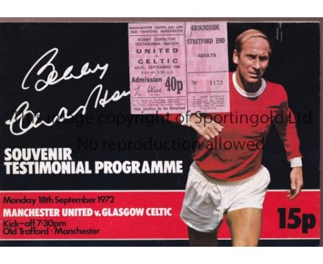 BOBBY CHARLTON       Programme and ticket for the Bobby Charlton Testimonial, Manchester United v Celtic 18/9/1972 at Old Tra
