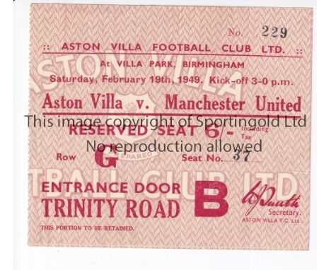 MANCHESTER UNITED TICKET   Ticket for the away match v Aston Villa 19/2/49.   Good