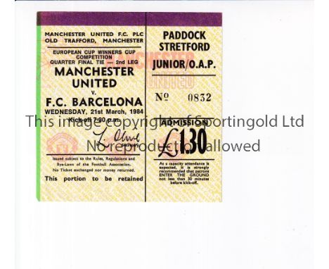 MANCHESTER UNITED V BARCELONA 1984 / MARADONA     Ticket for ECWC game at Old Trafford on 21/3/84. Diego Maradona played for 