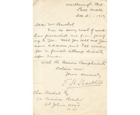 SHACKLETON (ERNEST HENRY)Letter signed ('E.H. Shackleton') to 'Mr. [Charles] Buchel', apologising that a 'rush of work has pr