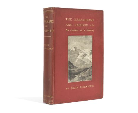 ECKSTEIN (OSCAR)The Karakorams and Kashmir. An Account of a Journey, FIRST EDITION,  advertisement leaf before half-title, li