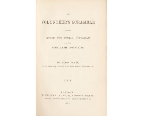 JAMES (HUGO)A Volunteer's Scramble through Scinde, the Punjab, Hindostan, and the Himalayah Mountains, 2 vol., FIRST EDITION,