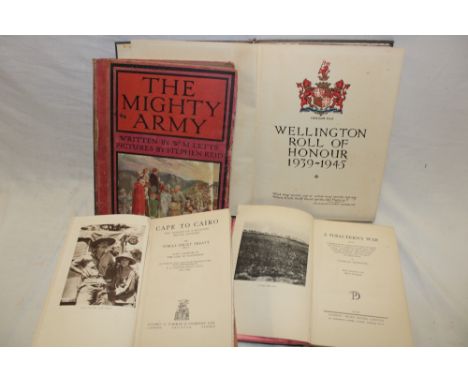 The Wellington Roll of Honour 1939-1945; Treatt (S. C.) Cape to Cairo - The Record of Historic Motor Journey and others etc.