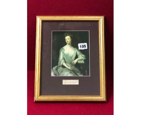 A 18th CENTURY SIGNATURE OF THE DUCHESS OF MARLBOROUGH FRAMED A LATER PORTRAIT PRINT
