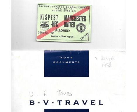 1993 KISPEST HFC V MANCHESTER UNITED TICKET, ITINERARY, FLIGHT TICKETS ETC
Ref SM