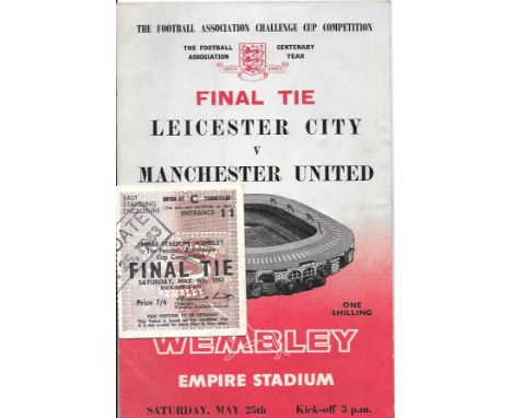 1963 FA CUP FINAL MANCHESTER UNITED V LEICESTER CITY PROGRAMME &amp; TICKET
Programme - very slight fold
Ticket - fold
Ref SM
