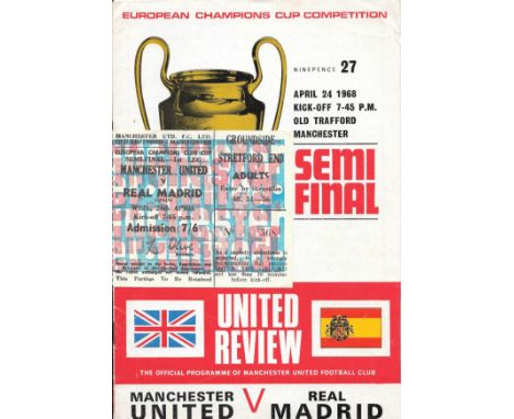 1967-68 MANCHESTER UNITED V REAL MADRID EUROPEAN CUP S/F PROGRAMME &amp; TICKET
Programme - Small nick to edge
Ticket - Good 