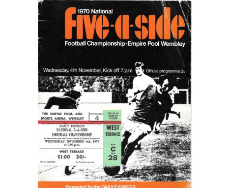 1970 NATIONAL FIVE-A-SIDE PROGRAMME &amp; TICKET
COVENTRY CITY, HUDDERSFIELD TOWN, BLAKPOOL, WOLVERHAMPTON WANDERERS, TOTTENH