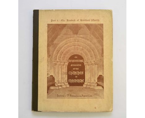 CRANAGE, DHS, An Architectural Account of the Churches of Shropshire, parts 2-8 only, 1895-1906. With other books on Shropshi