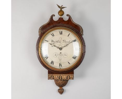 A GILT METAL-MOUNTED MAHOGANY DROP-DIAL WALL CLOCKIn the George III style, inscribed Martins Bank, London, circa 1900The circ
