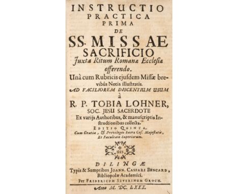 Lohner (Tobias). Instructio Practica..., 14 volumes in 9, mixed editions, Dillingen: Typis &amp; Sumpt. Joannis Caspari Benca