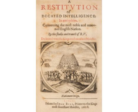 Verstegan (Richard). A Restitution of Decayed Intelligence: In Antiquities Concerning the Most Noble and Renowned English Nat