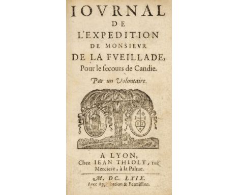 [LA FEUILLADE, François Aubusson de]. Journal de l'expedition de Monsieur de la Feuillade, pour le secours de Candie. Par un 