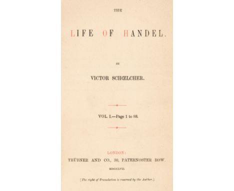 Schoelcher (Victor). The Life of Handel, one volume in four, London: Trübner and Co., 1857, extra-illustrated with some 340 e