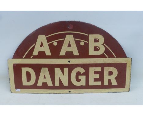 An A.A.B. Danger enamel sign, possibly railway, A.R.P etc. 20 x 12".