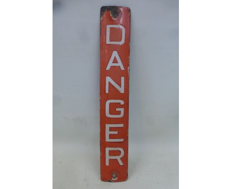 A small 'Danger' enamel strip, 2 x 12".