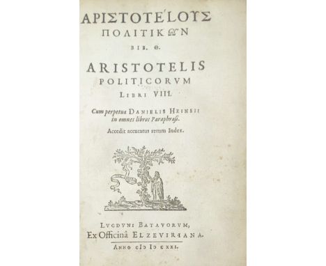 ARISTOTELES. Politicorum ll. VIII. Cum perpetua D. Heinsii in omnes libros paraphrasi. Acced. accur. rerum index. Leyden, Ex 