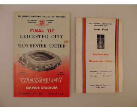 2 x FA Cup 1963 programmes comprising 1 x Final Leicester City Vs Manchester United May 25 1963 at Empire Stadium Wembley and