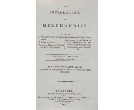 Accounting.- Hamilton (Robert) An Introduction to Merchandize, fifth edition, some light spotting, mostly to endpapers, conte