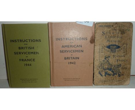 Instruction for American servicemen in Britain 1942, similar for France 1944 and the soldiers language manual English/French 