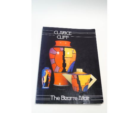 Griffin, Meisel & Meisel - Clarice Cliff - The Bizarre Affaire Book, published by Thames & Hudson 1989