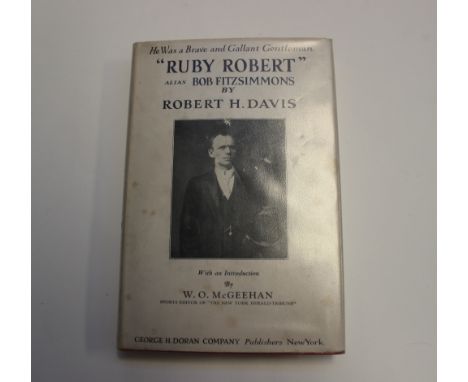 'Ruby Robert' alias Bob Fitzsimmons by Robert H Davies, published George H Doran 