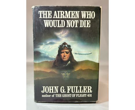 First Edition of "The Airmen Who Would Not Die" by John G. Fuller. / AN32Published by Souvenir Press Ltd in 1979, this hardco