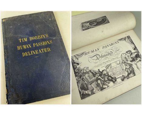 BOBBIN (TIM) Human Passions Delineated, original publisher's blue cloth gilt, c.1850, folioComments: spine worn, corners bump