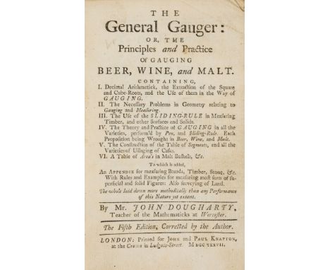 Brewing.- Dougharty (John) The General Gauger: or, The Principles and Practice of Gauging Beer, Wine, and Malt, fifth edition