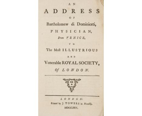 Hydrotherapy.- Dominiceti (Bartholomew di) An address of Bartholomew di Dominiceti, physician, from Venice, to the most illus