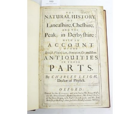 LEIGH, Charles, The Natural History of Lancashire, Cheshire, and the Peak, in Derbyshire. Folio, Oxford 1700. Ex-library with