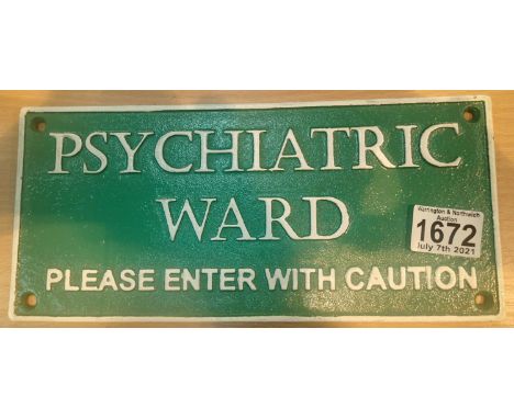Cast iron Psychiatric Ward sign, L: 27 cm. P&amp;P Group 2 (£18+VAT for the first lot and £3+VAT for subsequent lots) 