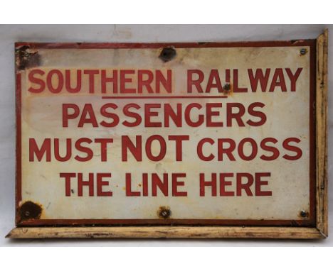 Southern Railway enamel sign. PASSENGERS MUST NOT CROSS THE LINE HERE. Still complete with part wooden framework. Measures 26