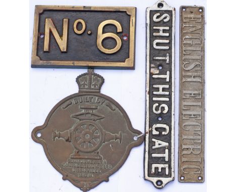 A collection of items; NO 6 cast brass numberplate, SHUT THIS GATE cast iron sign, ENGLISH ELECTRIC plate and a NSW Builders 