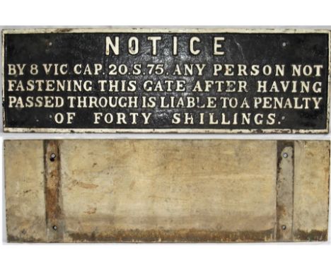 GWR untitled gate notice. NOTICE BY 8 VIC 20.S.75 ANY PERSON NOT FASTENING THIS GATE. Good original condition. 