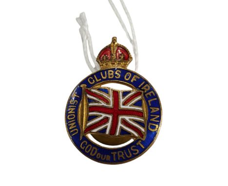 OLD LOYALIST UNIONIST CLUBS OF IRELAND ENAMEL BADGE 
