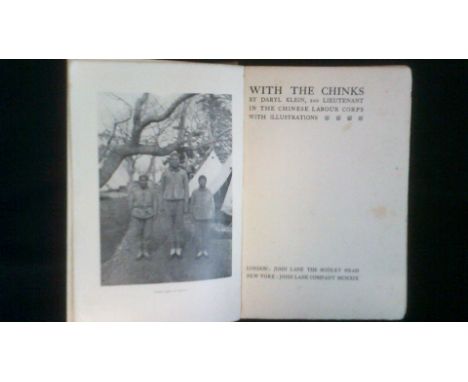 Military Book - With The Chinks by Daryl Klein, 1918 published Lane 1919, (Daryl Klein, 2nd Lt Chinese labour Corps, B.E.F - 