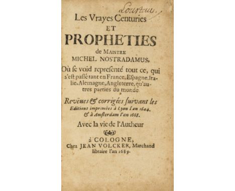 Nostradamus (Michel) Les Vrayes Centuries et Propheties, contemporary ink signature "Lourtau" at head of title, browned, smal