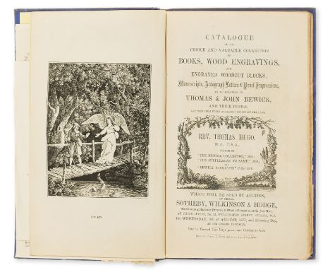 Bewick (Thomas).- Hugo (Thomas) [Sale Catalogue] Catalogue of the Choice and Valuable Collection of Books, Wood Engravings...