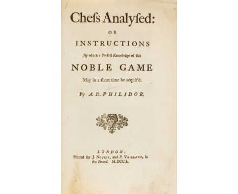 Chess.- Philidor (François-André Danican) Chess analysed: or instructions by which a perfect knowledge of this noble game may