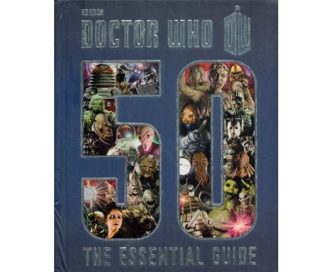 Doctor Who, the Essential Guide' beautifully illustrated BBC hardback book commemorating the 50th anniversary of Doctor Who'.