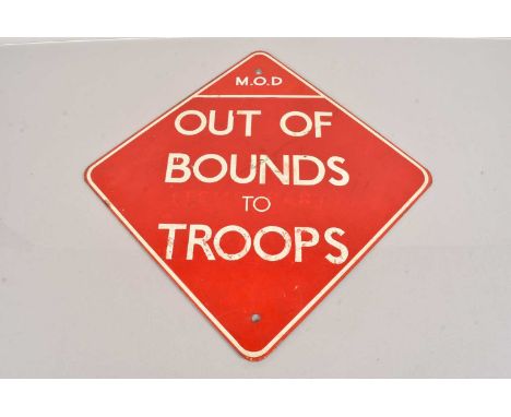 A Ministry of Defence enamel signed, for 'Out of Bounds to Troops', the main part being over painted, previously stating '(Te