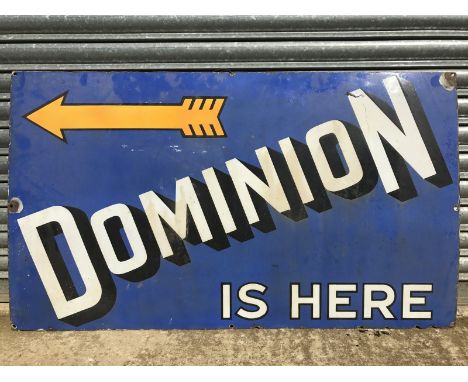 A 'Dominion Is Here' rectangular enamel sign with an arrow pointing to the left, 46 x 27", reduced. 